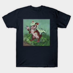 Small but mighty T-Shirt